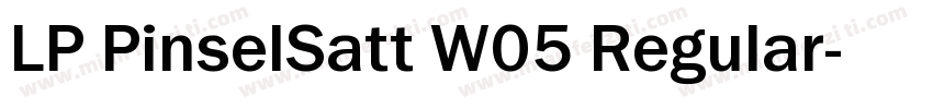 LP PinselSatt W05 Regular字体转换